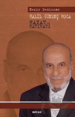 Halil Günenç Hoca – Nezir Demircan – Beyan Yayınları kitap kapağı