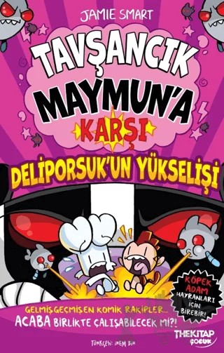 Tavşancık Maymun’a Karşı: Deliporsuk’un Yükselişi – Jamie Smart – The Kitap kitap kapağı