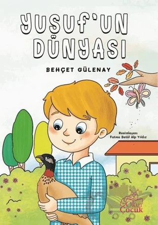 Yusuf'un Dünyası – Behçet Gülenay – Okur Çocuk kitap kapağı