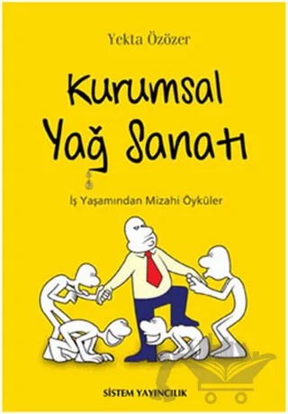 Kurumsal Yağ Sanatı – Yekta Özözer – Sistem Yayıncılık kitap kapağı