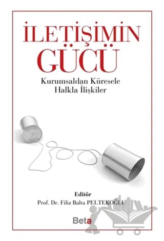 İletişimin Gücü – Filiz Balta Peltekoğlu – Beta Yayınevi kitap kapağı