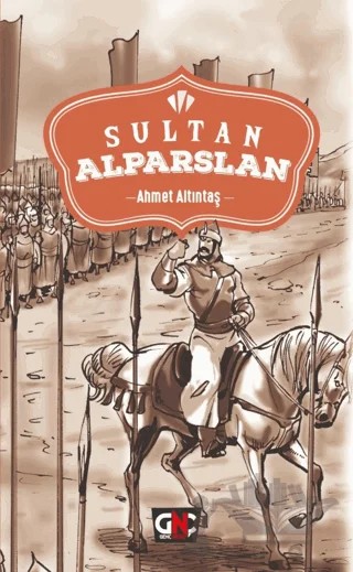 Sultan Alparslan – Ahmet Altıntaş – Genç Nesil kitap kapağı
