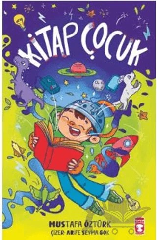 Kitap Çocuk – Mustafa Öztürk – Timaş Çocuk kitap kapağı