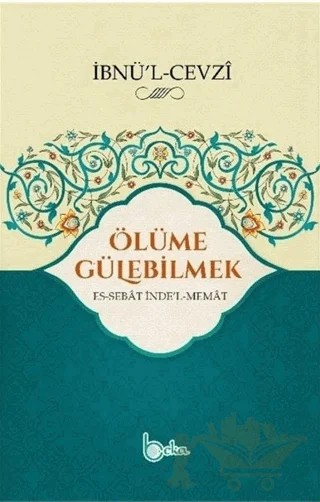 Ölüme Gülebilmek – İbnü’l-Cevzi – Beka Yayınları kitap kapağı