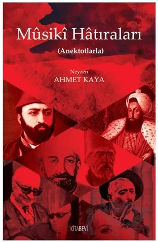 Musiki Hatıraları – Neyzen Ahmet Kaya – Kitabevi Yayınları kitap kapağı