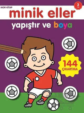 Minik Eller Yapıştır Ve Boya - Mor Kitap – Kolektif – 0-6 Yaş Yayınları kitap kapağı
