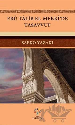 Ebu Talib El-Mekki'de Tasavvuf – Saeko Yazak – Litera Yayıncılık kitap kapağı