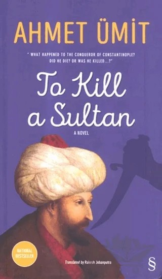 To Kill a Sultan – Ahmet Ümit – Everest Yayınları kitap kapağı