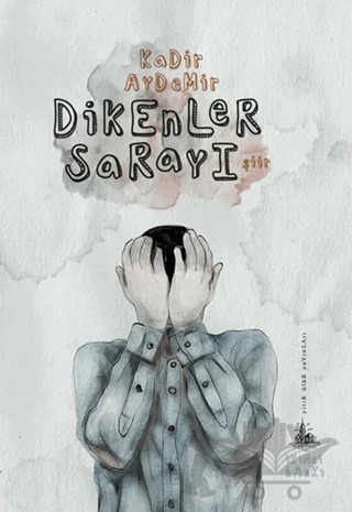 Dikenler Sarayı – Kadir Aydemir – Yitik Ülke Yayınları kitap kapağı