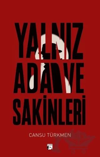 Yalnız Ada ve Sakinleri – Cansu Türkmen – Alaska Yayınevi kitap kapağı