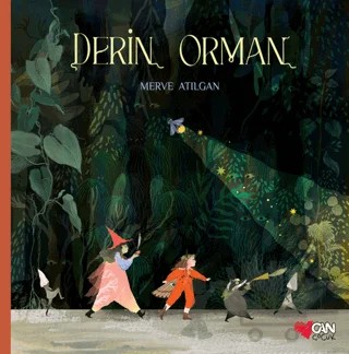 Derin Orman – Merve Atılgan – Can Çocuk Yayınları kitap kapağı