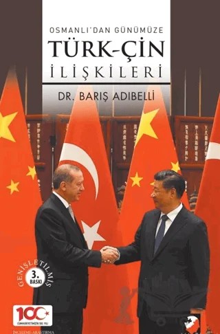 Osmanlıdan Günümüze Türk-Çin İlişkileri – Barış Adıbelli – IQ Kültür Sanat Yayıncılık kitap kapağı