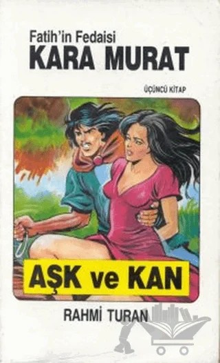 Fatih’in Fedaisi Kara Murat 3 Aşk ve Kan – Rahmi Turan – Toker Yayınları kitap kapağı