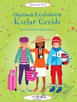 Çıkartmalı Kıyafetleriyle Kızlar Gezide – Kolektif – İş Bankası Kültür Yayınları kitap kapağı