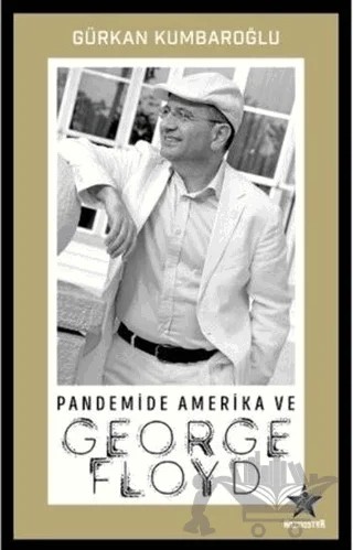 Pandemide Amerika ve George Floyd – Gürkan Kumbaroğlu – Kozmostar Yayınevi kitap kapağı