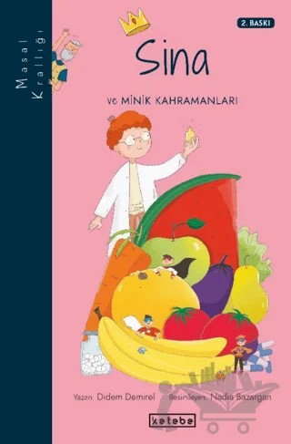 Masal Krallığı - Sina – Didem Demirel – Ketebe Çocuk kitap kapağı