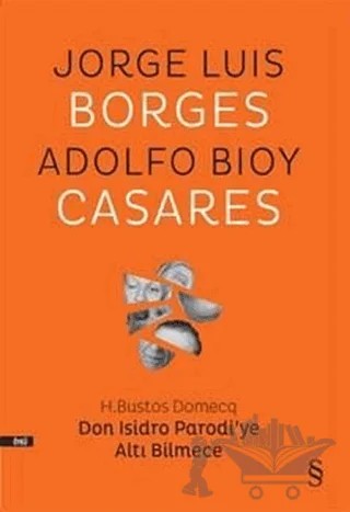 Don Isidro Parodi’ye Altı Bilmece – Adolfo Bioy Casares, Jorge Luis Borges – Everest Yayınları kitap kapağı