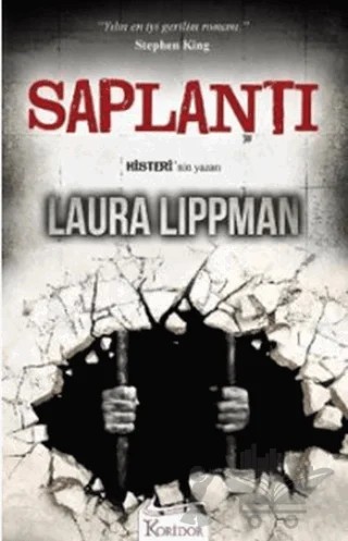 Saplantı – Laura Lippman – Koridor Yayıncılık kitap kapağı
