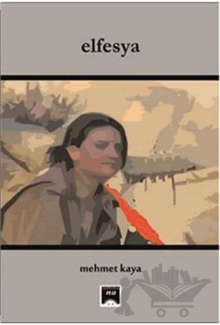 Elfesya – Mehmet Kaya – Na Yayınları kitap kapağı
