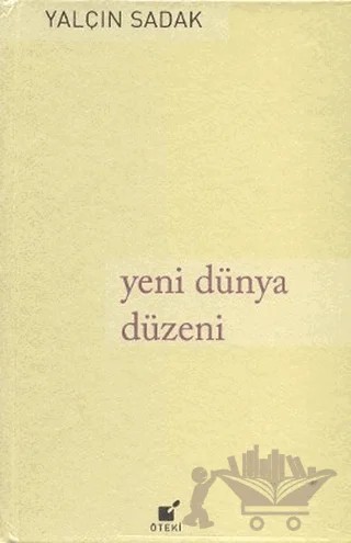 Yeni Dünya Düzeni – Yalçın Sadak – Öteki Yayınevi kitap kapağı