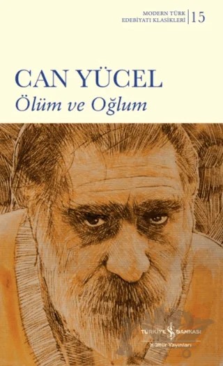 Ölüm ve Oğlum – Can Yücel – İş Bankası Kültür Yayınları kitap kapağı
