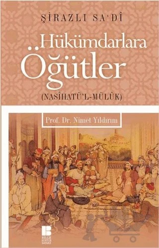 Hükümdarlara Öğütler – Şeyh Sadii Şirazi – Bilge Kültür Sanat kitap kapağı