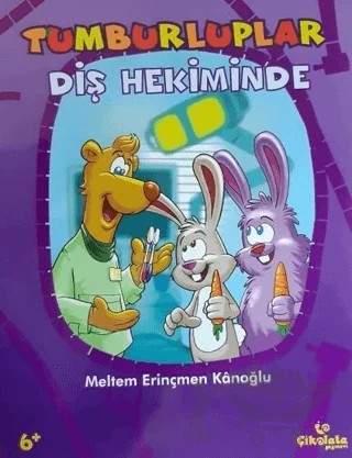 Tumburluplar - Diş Hekiminde – Meltem Erinçmen Kanoğlu – Çikolata Yayınevi kitap kapağı