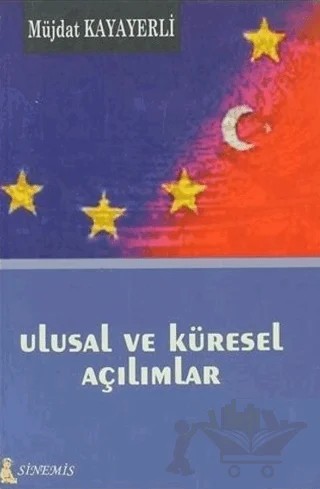 Ulusal ve Küresel Açılımlar – Müjdat Kayayerli – Sinemis Yayınları kitap kapağı