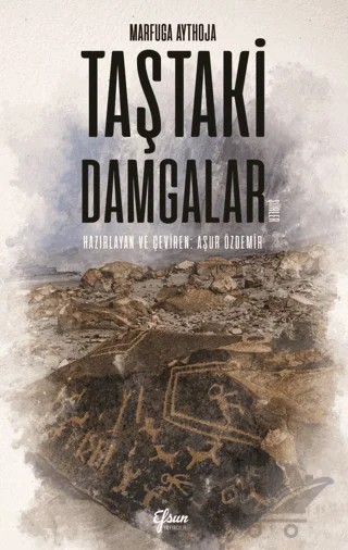 Taştaki Damgalar – Marfuga Aythoja – Efsun Yayıncılık kitap kapağı