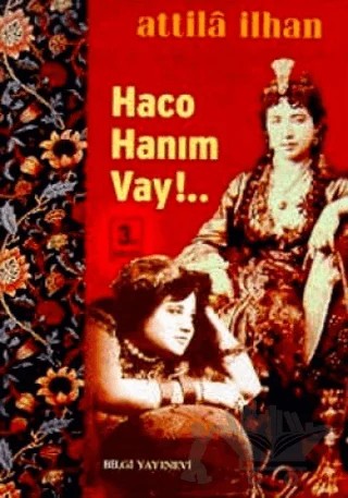 Haco Hanım Vay!... – Attila İlhan – Bilgi Yayınevi kitap kapağı