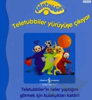 Teletubbiler Yürüyüşe Çıkıyor – Kolektif – İş Bankası Kültür Yayınları kitap kapağı