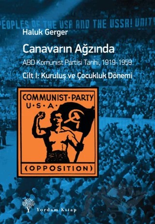 Canavarın Ağzında Cilt : 1 Kuruluş ve Çocukluk Dönemi – Haluk Gerger – Yordam Kitap kitap kapağı