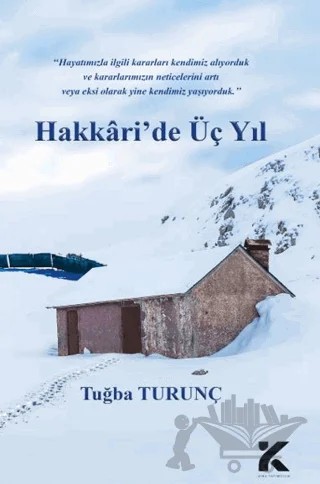 Hakkari'de Üç Yıl – Tuğba Turunç – Kiba Yayımcılık kitap kapağı