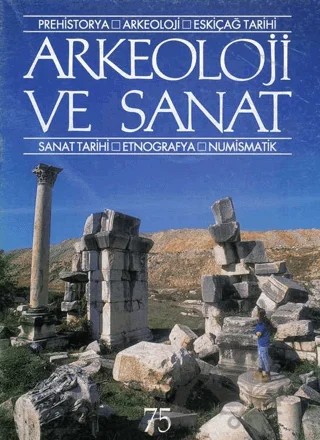 Arkeoloji ve Sanat Dergisi Sayı 75 – Arkeoloji ve Sanat Dergisi kitap kapağı