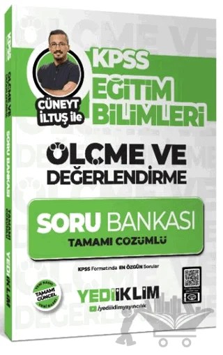 KPSS Eğitim Bilimleri Ölçme ve Değerlendirme Cüneyt İltuş İle Tamamı Çözümlü Soru Bankası – Cüneyt İltuş – Yediiklim Yayınları kitap kapağı