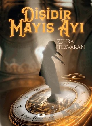 Dişidir Mayıs Ayı – Zehra Tezvaran – Tilki Kitap kitap kapağı