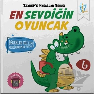 En Sevdiğin Oyuncak - Zeynep'e Masallar Serisi 6 – Alp Türkbiner – Dörtgöz Yayınları kitap kapağı