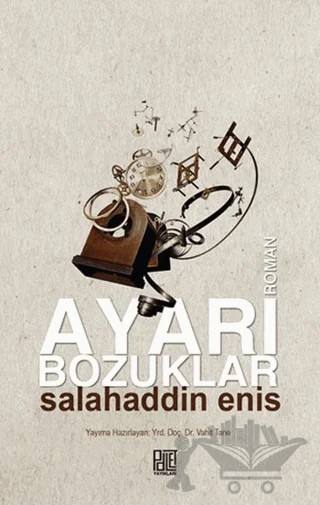 Ayarı Bozuklar – Salâhaddin Enis – Palet Yayınları kitap kapağı