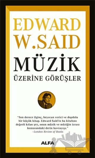Müzik Üzerine Görüşler – Edward W. Said – Alfa Yayınları kitap kapağı