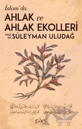 İslamda Ahlak ve Ahlak Ekolleri – Süleyman Uludağ – Sufi Kitap kitap kapağı