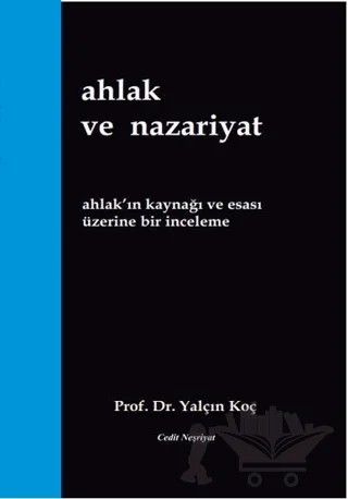 Ahlak ve Nazariyat – Yalçın Koç – Cedit Neşriyat kitap kapağı