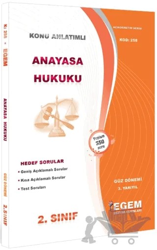 2. Sınıf 3. Yarıyıl Anayasa Hukuku Konu Anlatımlı Soru Bankası - Kod 258 – Kolektif – Egem Eğitim Yayınları kitap kapağı