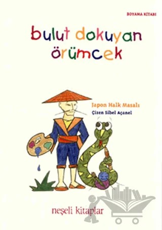 Bulut Dokuyan Örümcek - Boyama Kitabı Japon Halk Masalı – Derleme – YGS Yayınları (Yazı-Görüntü-Ses) kitap kapağı