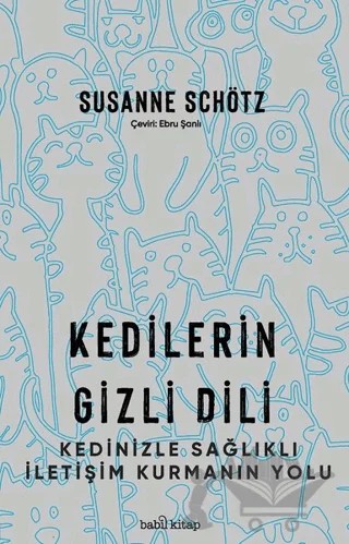Kedilerin Gizli Dili – Susanne Schötz – Babil Kitap kitap kapağı