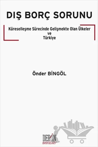 Dış Borç Sorunu – Önder Bingöl – Derin Yayınları kitap kapağı