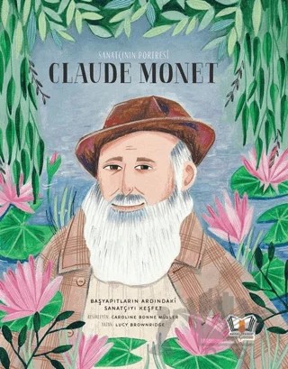 Sanatçının Portresi: Claude Monet – Lucy Brownridge – Hayalperest Çocuk kitap kapağı
