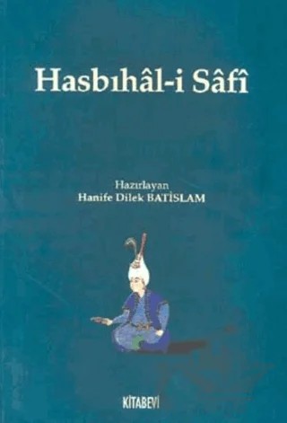 Hasbıhal-i Safi – Hanife Dilek Batislam – Kitabevi Yayınları kitap kapağı