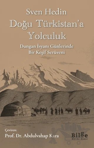 Doğu Türkistan’a Yolculuk – Sven Hedin – Bilge Kültür Sanat kitap kapağı