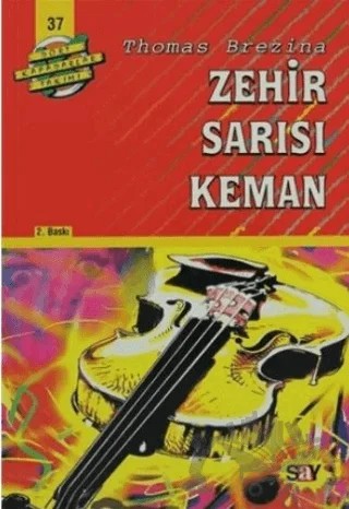 Zehir Sarısı Keman – Thomas Brezina – Say Çocuk kitap kapağı