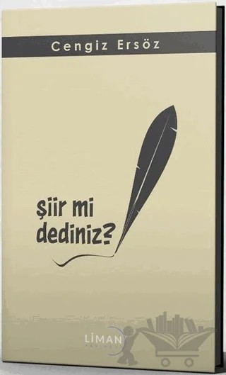 Şiir mi Dediniz? – Cengiz Ersöz – Liman Yayınevi kitap kapağı